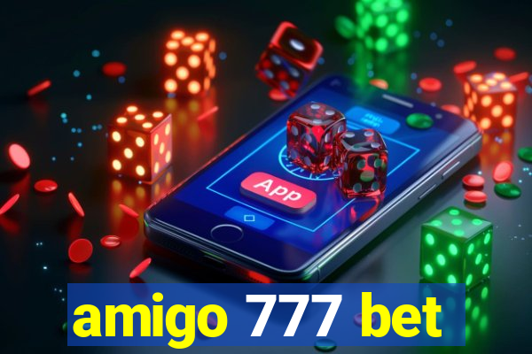 amigo 777 bet